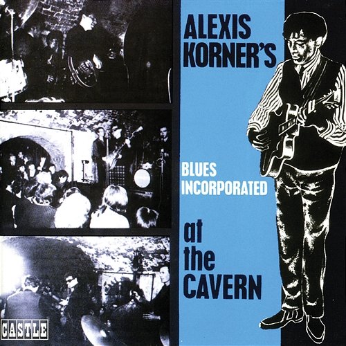 At the Cavern Alexis Korner's Blues Incorporated