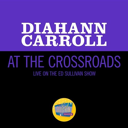 At The Crossroads Diahann Carroll