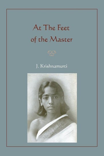 At The Feet of the Master Krishnamurti Jiddu