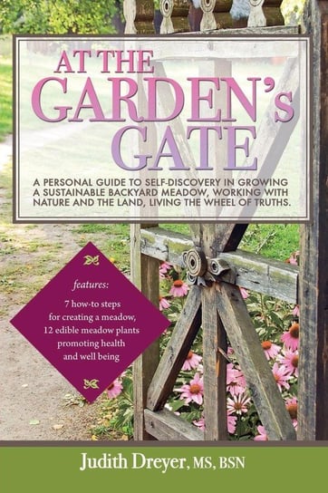 At the Garden's Gate Dreyer Judith