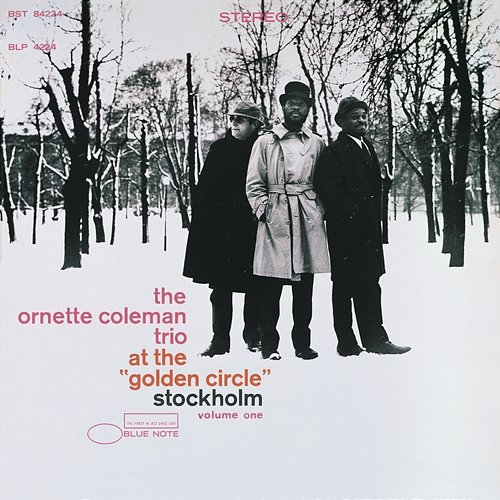At The Golden Circle Vol. 1 Ornette Coleman Trio
