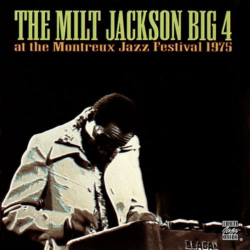 At The Montreux Jazz Festival, 1975 Milt Jackson Big 4
