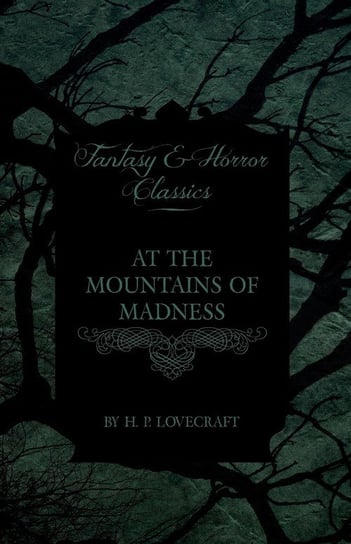 At the Mountains of Madness H.P. Lovecraft