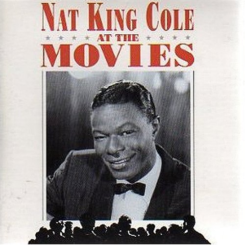 At The Movies Nat King Cole