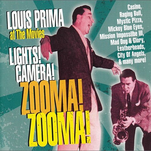 At the Movies: Lights! Camera! Zooma! Zooma! Louis Prima