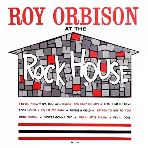 At the Rock House Roy Orbison
