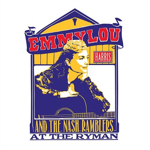 At the Ryman Emmylou Harris and The Nash Ramblers
