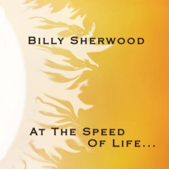 At The Speed Of Life... Sherwood Billy