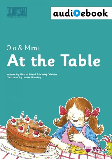 At the Table. Ebook + audiobook. Nauka angielskiego dla dzieci 2-7 lat Nizioł-Celewicz Monika, Celewicz Maciej