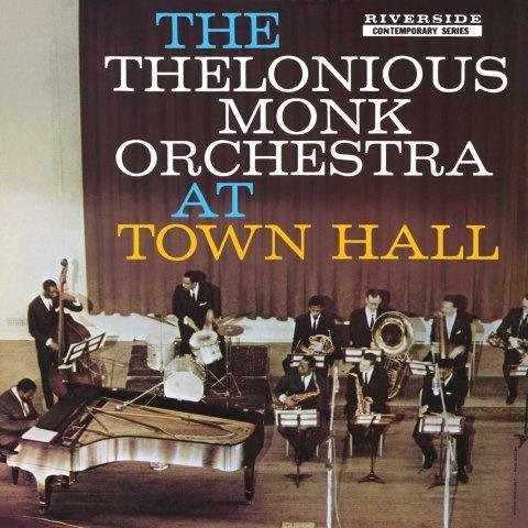 At Town Hall Monk Thelonious