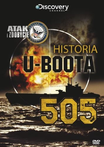 Atak i Zdobycie: Historia U-Boota 505 Various Directors