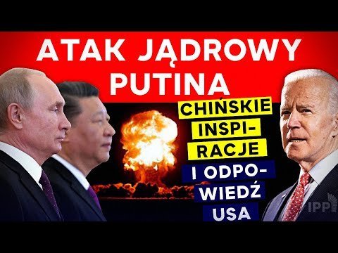 Atak jądrowy Putina. Chińskie inspiracje i odpowiedź USA - Idź Pod Prąd Na Żywo - podcast - audiobook Opracowanie zbiorowe