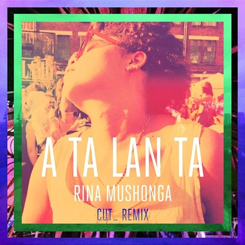Atalanta (CUT_ Remix) Rina Mushonga