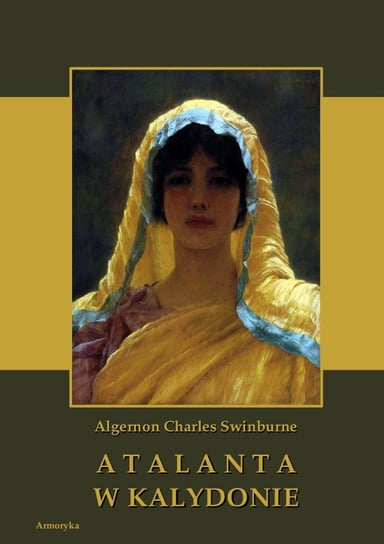 Atalanta w Kalydonie - ebook PDF Algernon Charles Swinburne