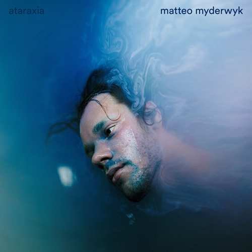 Ataraxia Matteo Myderwyk