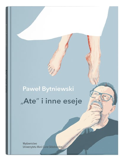 Ate i inne eseje Bytniewski Paweł