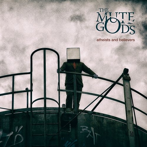 Atheists & Believers The Mute Gods