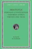Athenian Constitution. Eudemian Ethics. Virtues and Vices Aristotle