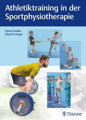 Athletiktraining in der Sportphysiotherapie Thieme, Stuttgart