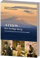 Athos - Der heilige Berg Dinnes Manfred G.