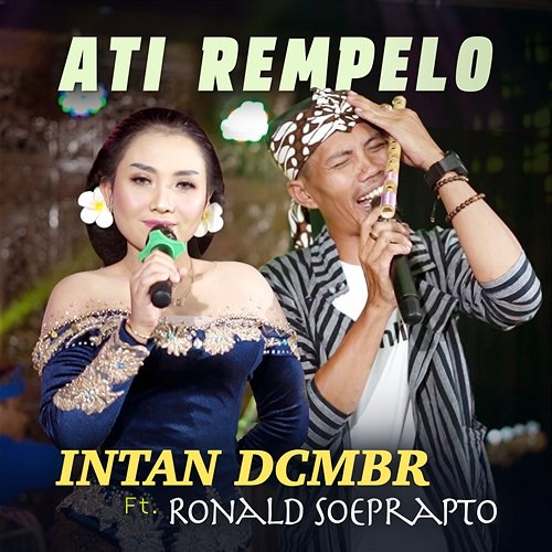 Ati Rempelo Intan DCMBR feat. Ronald Soeprapto