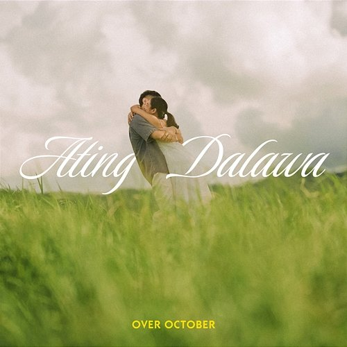 Ating Dalawa Over October
