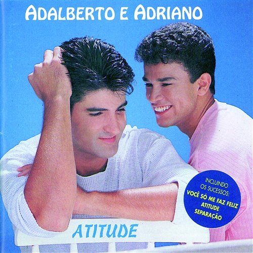 Atitude Adalberto E Adriano
