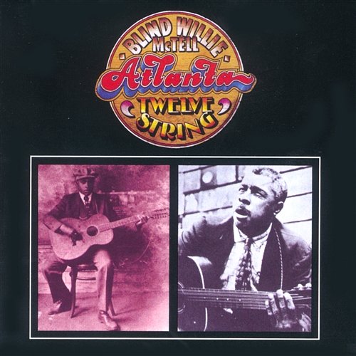Atlanta Twelve String Blind Willie McTell