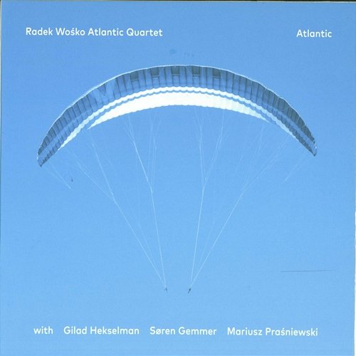 Atlantic Radek Wośko Atlantic Quartet