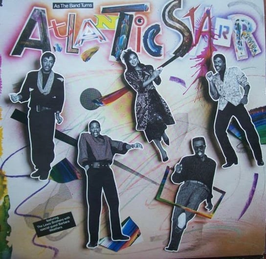 Atlantic Starr - As The Band Turns Atlantic Starr