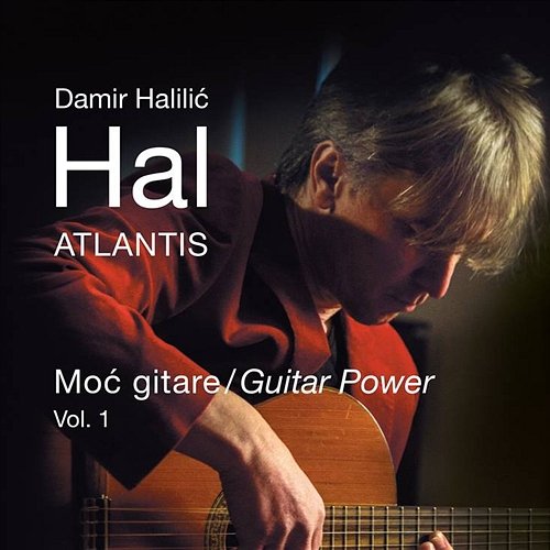 Atlantis: Guitar Power, Vol. 1 Damir Halilić-Hal