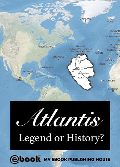 Atlantis - Legend or History? Opracowanie zbiorowe