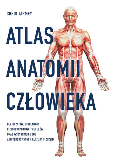 Atlas antomii człowieka Jarmey Chris
