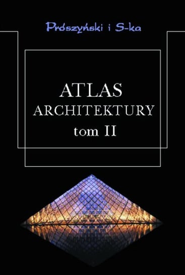 Atlas Architektury. Tom II Muller Werner