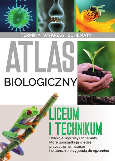 Atlas biologiczny. Liceum i technikum Baran Małgorzata