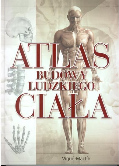 Atlas budowy ludzkiego ciała Vigue-Martin