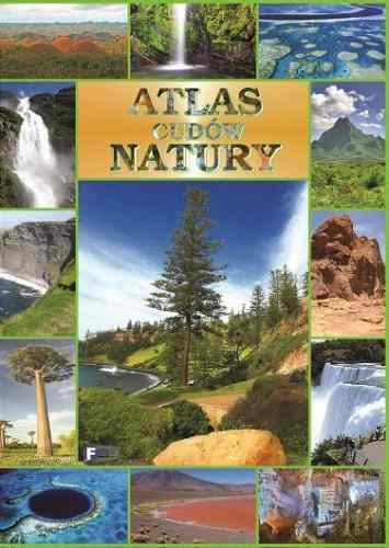 Atlas cudów natury Opracowanie zbiorowe
