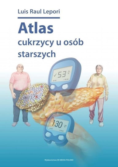 Atlas cukrzycy u osób starszych DK Media Poland