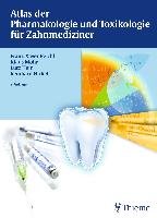 Atlas der Pharmakologie und Toxikologie für Zahnmediziner Reichl Franz-Xaver, Mohr Klaus, Hein Lutz, Hickel Reinhard