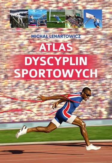 Atlas dyscyplin sportowych Lenartowicz Michał