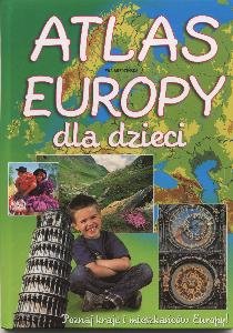 Atlas Europy dla dzieci Miedzińska Ewa