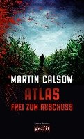 Atlas - Frei zum Abschuss Calsow Martin