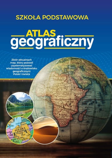 Atlas geograficzny. Szkoła podstawowa J. Korycka-Skorupa