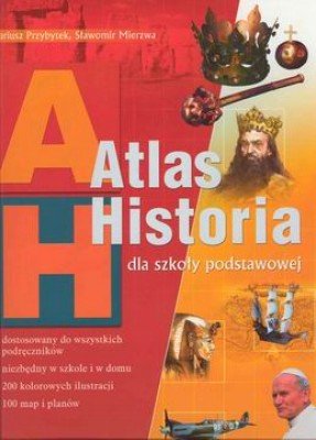 Atlas historia dla klas IV-VI szkoły podstawowej Przybytek Dariusz, Mierzwa Sławomir