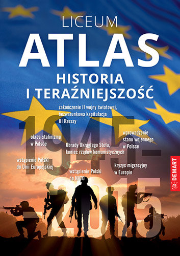 Atlas. Historia i Teraźniejszość. Liceum Opracowanie zbiorowe