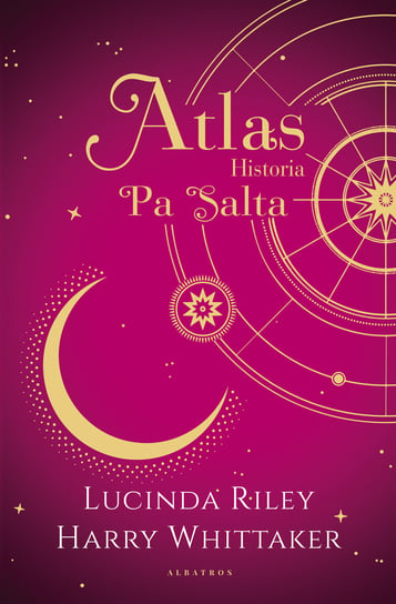 Atlas. Historia Pa Salta. Wydanie kolekcjonerskie Riley Lucinda, Whittaker Harry