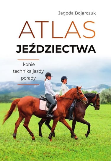Atlas jeździectwa Bojarczuk Jagoda