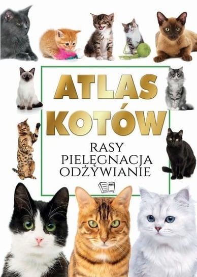 Atlas kotów Opracowanie zbiorowe