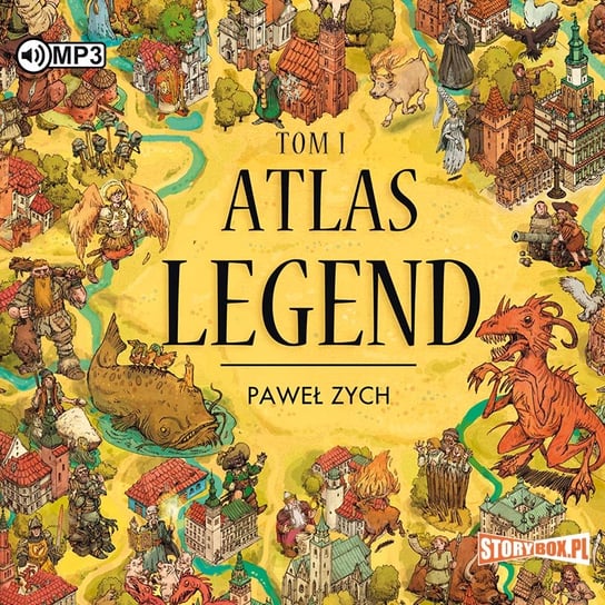 Atlas legend. Tom 1 Zych Paweł