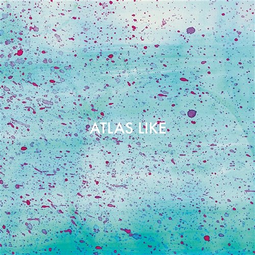 Atlas Like EP Atlas Like